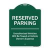 Signmission Reserved Parking Unauthorized Vehicles Towed Vehicle Owners Expense Alum, 18" L, 24" H, GW-1824-9758 A-DES-GW-1824-9758